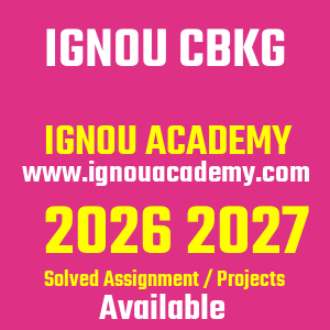 IGNOU CBKG SOLVED ASSIGNMENT 2026 2027